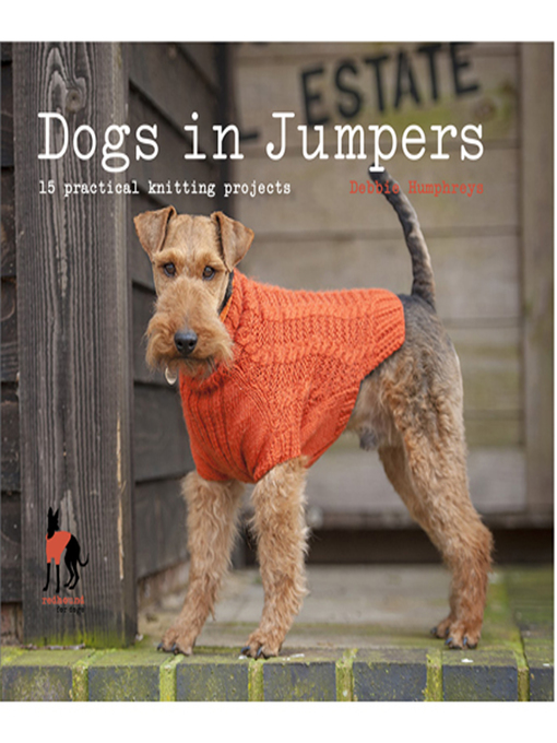 Title details for Dogs in Jumpers by Redhound for Dogs - Available